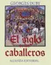AudioLibro El Siglo de los Caballeros de George Duby