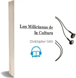 Descargar AudioLibro Los Milicianos de la Cultura de Christopher Cobb año 1995