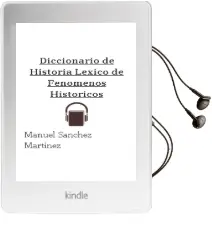 Descargar AudioLibro Diccionario de Historia: Lexico de Fenomenos Historicos de Manuel Sanchez Martinez año 1995