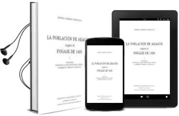 Descargar AudioLibro La Poblacion de Aragon Segun el Fogaje de 1495 (2 Vols.) de Antonio Serrano Montalvo año 1995
