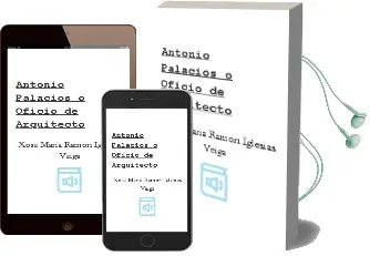 Descargar AudioLibro Antonio Palacios: O Oficio de Arquitecto de Xose Maria Ramon Iglesias Veiga año 1995