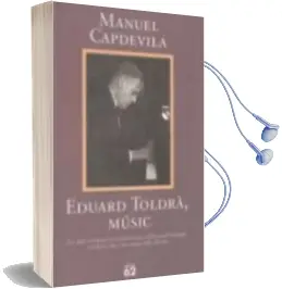 Descargar AudioLibro Eduard Toldra, Music de Manuel Capdevila año 1996