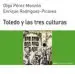 AudioLibro Toledo y las Tres Culturas de Olga Perez Monzon