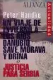 AudioLibro Un Viaje de Invierno a los Rios Danubio, Save, Morava y Drina o j Usticia para Serbia de Peter Handke