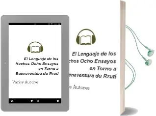 Descargar AudioLibro El Lenguaje de los Hechos Ocho Ensayos en Torno a Buenaventura du Rruti de Varios Autores año 1996