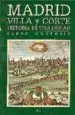 AudioLibro Madrid Villa y Corte Historia de una Ciudad de Pedro Montoliu Camps