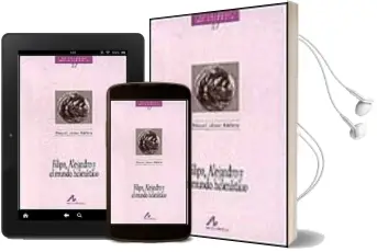 Descargar AudioLibro Filipo, Alejandro y el Mundo Helenistico de Raquel Lopez Melero año 1996