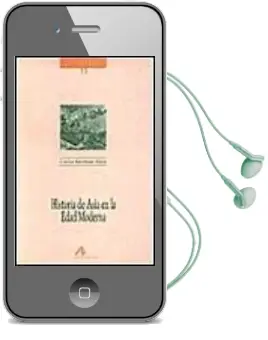 Descargar AudioLibro Historia de Asia en la Edad Moderna de Carlos Martinez Shaw año 1996