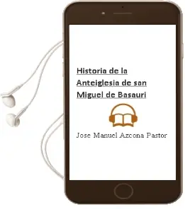 Descargar AudioLibro Historia de la Anteiglesia de san Miguel de Basauri de Jose Manuel Azcona Pastor año 1996