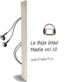 Descargar AudioLibro La Baja Edad Media (Vol.10) de Juan Pablo Fusi año 1997