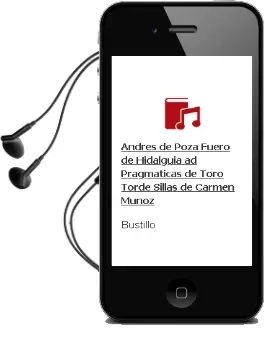 Descargar AudioLibro Andres de Poza Fuero de Hidalguia «ad Pragmaticas de Toro & Torde Sillas» de Carmen Muñoz De Bustillo año 1997