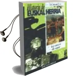 Descargar AudioLibro Historia de Euskal Herria: Los Vascos de Ayer de Jose Luis Orella Unzue año 1997