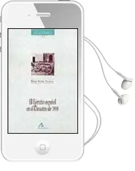 Descargar AudioLibro El Ejercito Español en el Desastre de 1898 de Rafael Nuñez Florencio año 1997