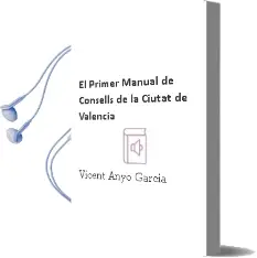 Descargar AudioLibro El Primer Manual de Consells de la Ciutat de Valencia de Vicent Anyo Garcia año 1997
