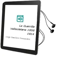 Descargar AudioLibro La Guerrilla Vallisoletana (1808-1814) de Jorge Sanchez Fernandez año 1997