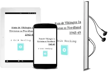 Descargar AudioLibro Raza de Vikingos: La Division ss Nordland, 1943-45 de S. Erik Norling año 1997