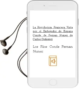 Descargar AudioLibro La Revolucion Francesa Vista por el Embajador de España Conde de Fernan Nuñez de Carlos Gutierrez De Los Rios, Conde Fernan Nuñez año 1997