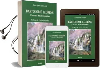Descargar AudioLibro Bartolome Llorens: Una sed de Eternidades de Juan Ignacio Poveda Navarro año 1997