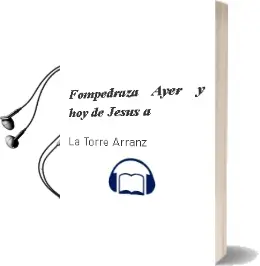 Descargar AudioLibro Fompedraza, Ayer y hoy de Jesús A. De La Torre Arranz año 1997