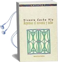Descargar AudioLibro Repensar el 98 de Vicente Cacho Viu año 1997