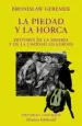 AudioLibro La Piedad y la Horca: Historia de la Miseria y de la Caridad en e Uropa de Bronislaw Geremek