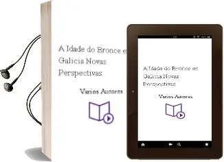 Descargar AudioLibro A Idade do Bronce en Galicia, Novas Perspectivas de Varios Autores año 1998