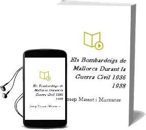 Descargar AudioLibro Els Bombardeigs de Mallorca Durant la Guerra Civil (1936-1938) de Josep Massot I Muntaner año 1998