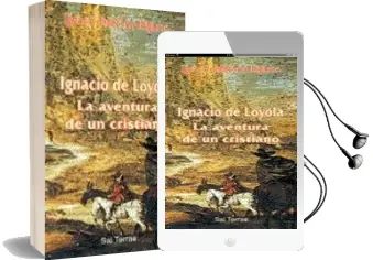 Descargar AudioLibro Ignacio de Loyola: La Aventura de un Cristiano de Ignacio Tellechea Idigoras año 1998