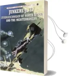 Descargar AudioLibro Junkers ju 87: Stukageschwader Mediterranean and North Africa de John Weal año 1998
