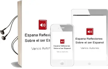 Descargar AudioLibro España, Reflexiones Sobre el ser Español de Varios Autores año 1998