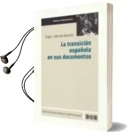 Descargar AudioLibro La Transicion Española en sus Documentos de Angel Sanchez Navarro año 1998