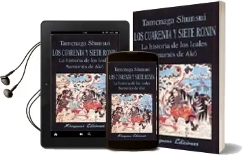 Descargar AudioLibro Los Cuarenta y Siete Ronin: La Historia de los Leales Samurais de de Tamenaga Shunsui año 1998
