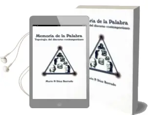 Descargar AudioLibro Memoria de la Palabra: Topologia del Discurso Contemporaneo de Mario P. Diaz Barrado año 1998