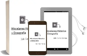 Descargar AudioLibro Miscelanea Historica y Etnografia de Julio Caro Baroja año 1998