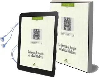 Descargar AudioLibro La Corona de Aragon en la Edad Moderna de Gregorio Colas Latorre año 1998
