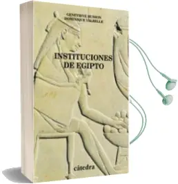 Descargar AudioLibro Instituciones de Egipto: De los Primeros Faraones a los Emperador es Romanos de Genevieve Husson año 1998