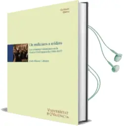 Descargar AudioLibro De Milicians a Soldats les Columnes Valencianes en la Guerra Civi l Espanyola (1936-1937) de Eladi Mainar Cabanes año 1998