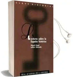 Descargar AudioLibro Lecturas Sobre la España Historica de Miguel Angel Ladero Quesada año 1998