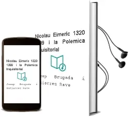 Descargar AudioLibro Nicolau Eimeric (1320-1399) i la Polemica Inquisitorial de Josep Brugada I Gutierrez Rave año 1998