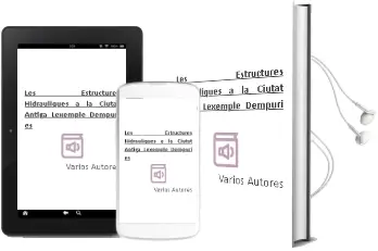 Descargar AudioLibro Les Estructures Hidrauliques a la Ciutat Antiga: Lexemple Dempuri es de Varios Autores año 1998
