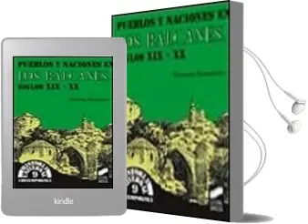 Descargar AudioLibro Pueblos y Naciones en los Balcanes, Siglos Xix-Xx de Francesc Bonamusa año 1998
