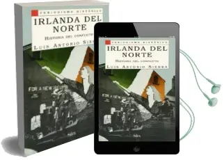 Descargar AudioLibro Irlanda del Norte: Historia del Conflicto de Luis Antonio Sierra año 1998