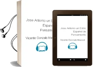 Descargar AudioLibro Jose Antonio. un Estilo Español de Pensamiento de Vicente Gonzalo Massot año 1998