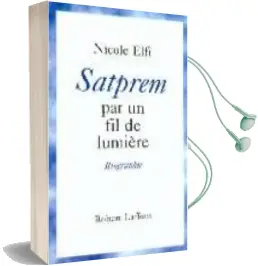 Descargar AudioLibro Satprem par un Fils de Lumiere de Nicole Elfi año 1998