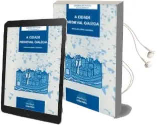 Descargar AudioLibro A Cidade Medieval Galega de Anselmo Lopez Carreira año 1999