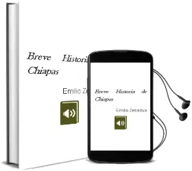 Descargar AudioLibro Breve Historia de Chiapas de Emilio Zebadua año 1999