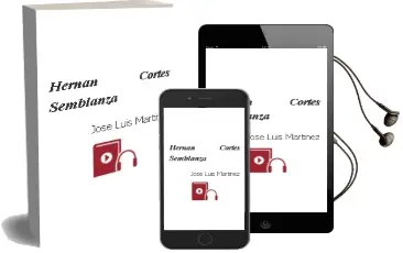 Descargar AudioLibro Hernan Cortes, Semblanza de Jose Luis Martinez año 1999