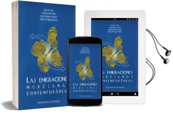 Descargar AudioLibro Las Emigraciones Murcianas Contemporaneas de Varios Autores año 1999