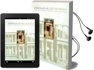 Descargar AudioLibro Extremadura Restaurada: Quince Años de Intervenciones en el Patri Monio Historico de Extremadura de Varios Autores año 1999