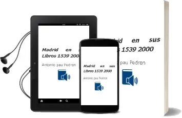 Descargar AudioLibro Madrid en sus Libros, 1539-2000 de Antonio Pau Pedron año 1999
